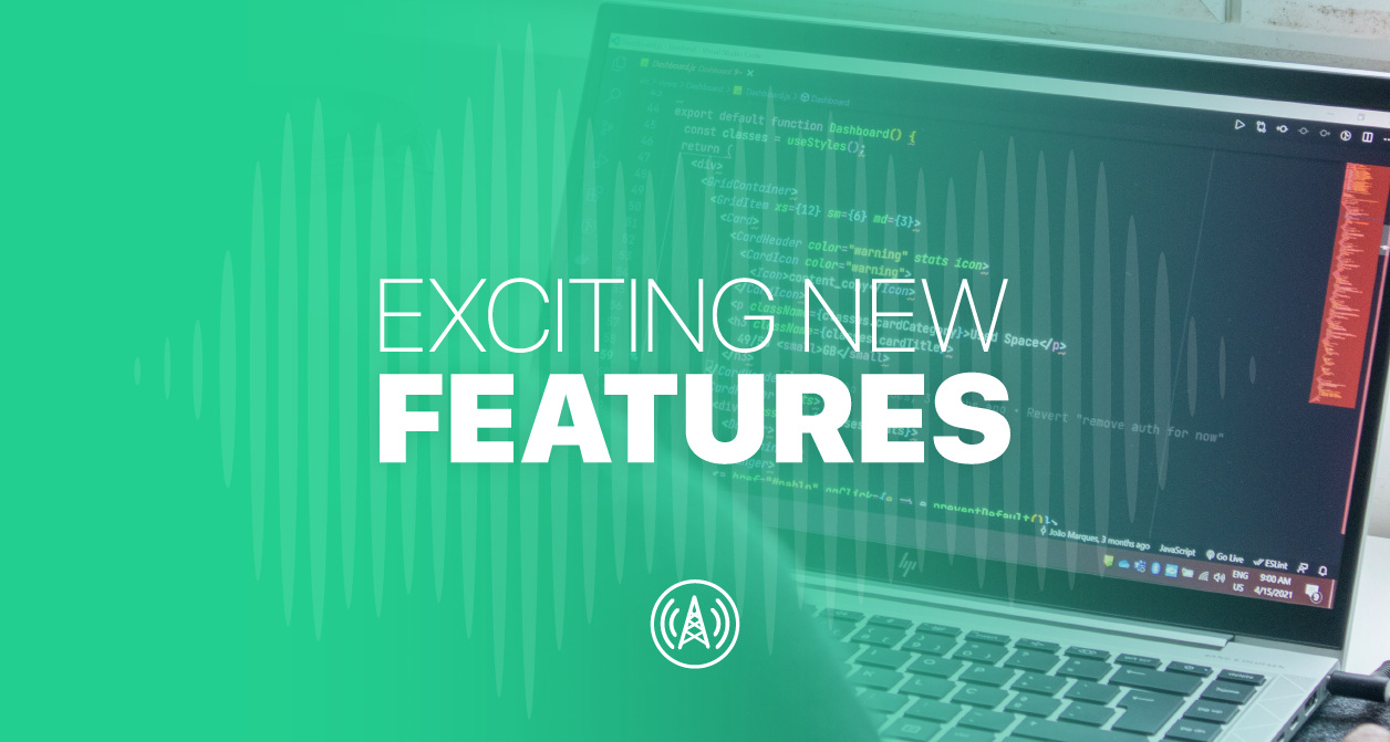 Announcing Three Exciting New Features